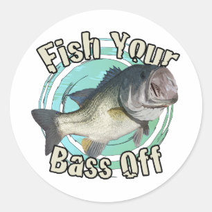 Fish your bass off classic round sticker