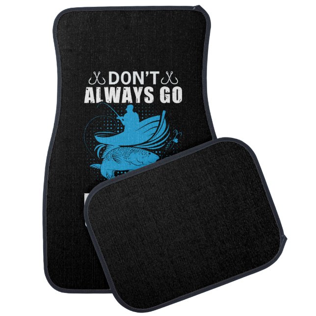 Fisher Do Not Always Go Fishing Car Floor Mat (Set)
