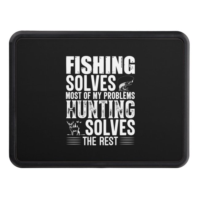 Fisher Fishing Solves Most Of My Problems Hitch Cover (Front)
