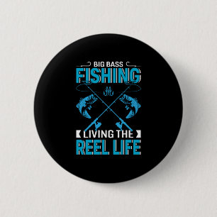 Fisher Gift Big Fishing Living The Life Button