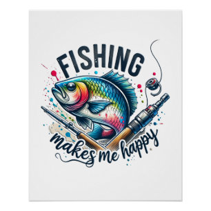 Fisher Gift Fishing Makes My Happy Poster