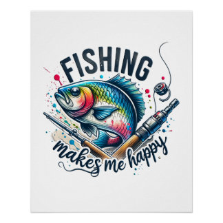 Fisher Gift Fishing Makes My Happy Poster