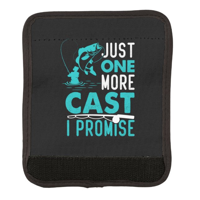 Fisher Gift Just One More Fish I Promise Luggage Handle Wrap (Front)