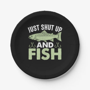 Fisher Gift Just Shut Up And Fish Paper Plates