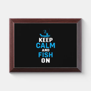 Fisher Gift Keep Calm And Fish On Award Plaque