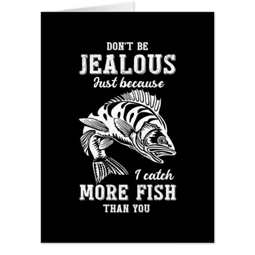 Fisher Gift More Fish Than You Card