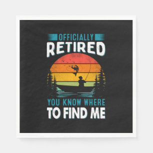 Fisher Gift Retired You Know Where To Find Me Napkins