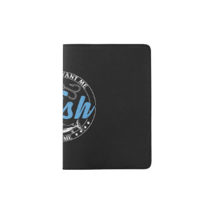 Fisher Gift Women Want Me Fish Passport Holder