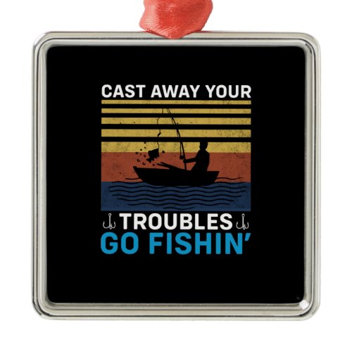 Fisher Go Fishing Metal Ornament