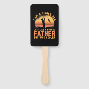 Fisher I Am A Fisher Dad Hand Fan
