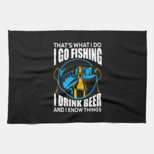 Fisher I Go Fishing I Drink Beer Kitchen Towel