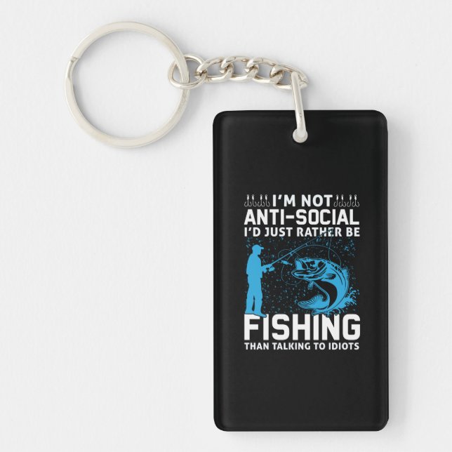 Fisher I Would Just Rather Be Fishing Keychain (Front)
