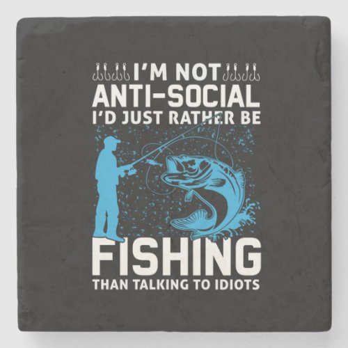 Fisher I Would Just Rather Be Fishing Stone Coaster