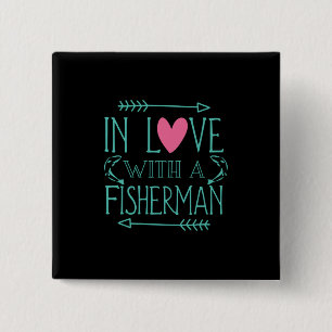 Fisher In Love With A Fisherman Button
