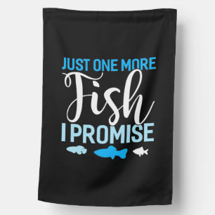 Fisher Just One More Fish House Flag
