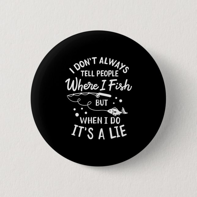 Fisher Where I Fish Button (Front)