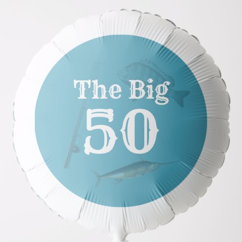 Fisherman Birthday Balloon Big 50 Custom Age