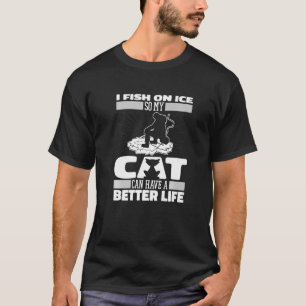 Fisherman Cat Ice Fishing T-Shirt