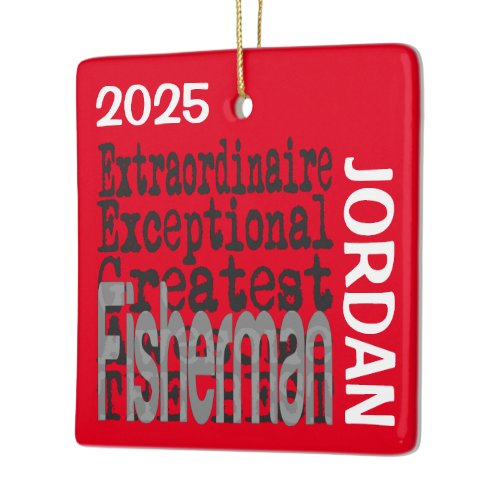 Fisherman Extraordinaire CUSTOM Ceramic Ornament