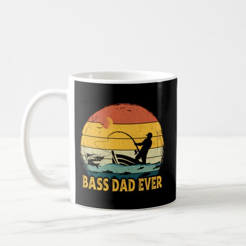 Fisherman Fishing FatherS Day Bass Dad Ever Coffee Mug