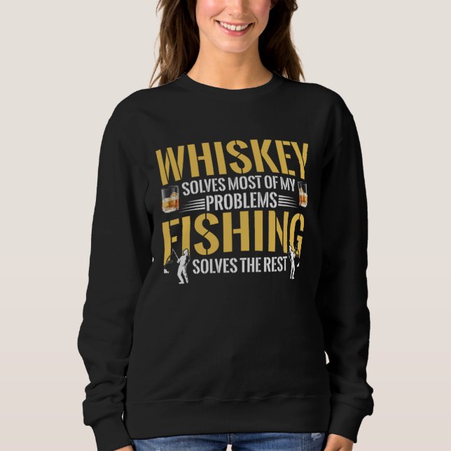 Fisherman Fishing Solves The Rest Of My Problems F Sweatshirt (Front)