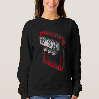 Fisherman Job Title Appreciation Retro Sweatshirt