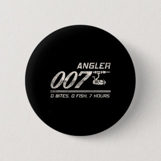 Fisherman Joke Dad Grandpa Angler 007 Funny Fishin Button