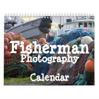 Fisherman Photography Calendar Zazzle