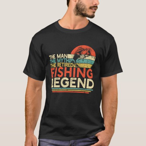 Fisherman Retirement  Man Myth Retired Fishing Leg T-Shirt