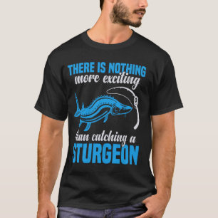 Fisherman Sturgeon Bait Fisher Line Weights Sturge T-Shirt
