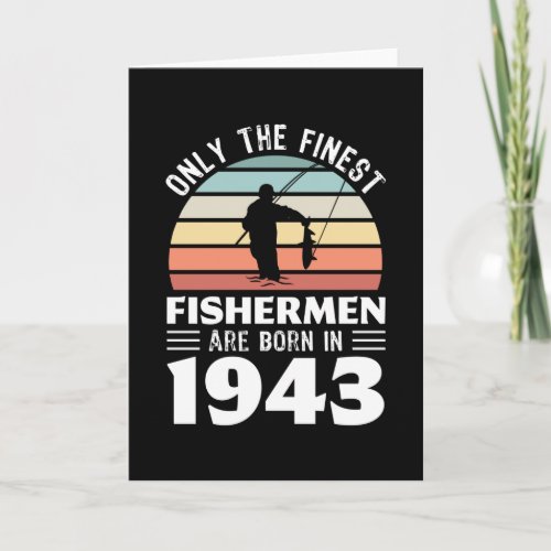 Fishermen born in 1943 80th Birthday Fishing Gift Card