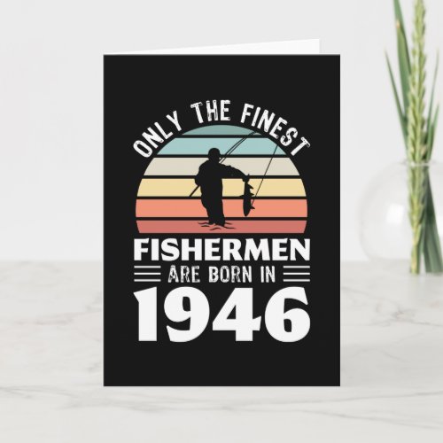 Fishermen born in 1946 80th Birthday Fishing Gift Card