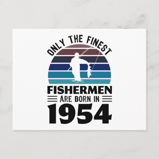 Fishermen born in 1954 70th Birthday Fishing Gifts Postcard (Front)