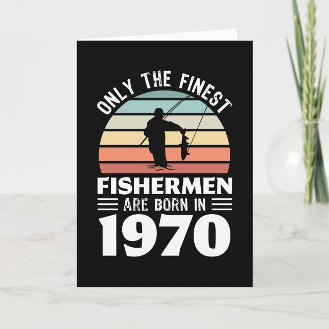 Fishermen born in 1970 60th Birthday Fishing Gift Card (Front)