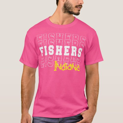 Fishers city Indiana Fishers IN T_Shirt