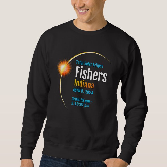 Fishers Indiana In Total Solar Eclipse 2024  1  Sweatshirt (Front)