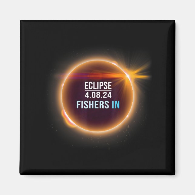 Fishers Indiana Total Solar Eclipse 04.08.2024 Tot Magnet (Front)