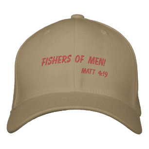 Fishers of Men!  Embroidered Baseball Cap