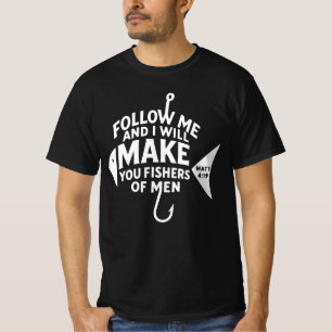 "Fishers of Men" Matthew 4:19 Bible Verse T-Shirt