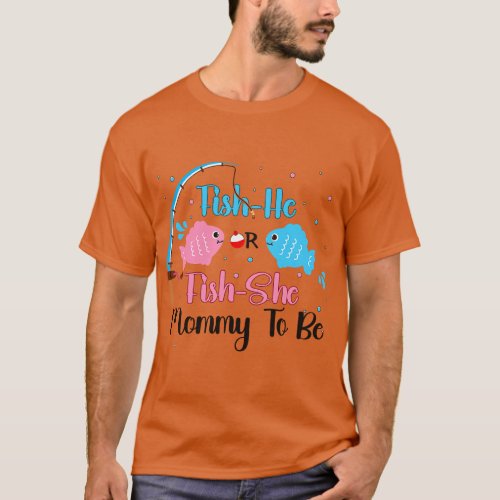 FishHe or FishShe Mommy To Be Gender Reveal Baby S T_Shirt