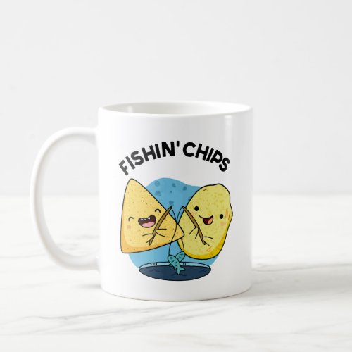 Fishin chips Funny Food Pun  Coffee Mug