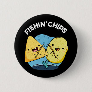 Fishin chips Funny Food Pun Dark BG Button