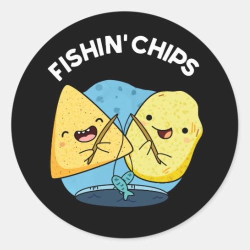 Fishin chips Funny Food Pun Dark BG Classic Round Sticker