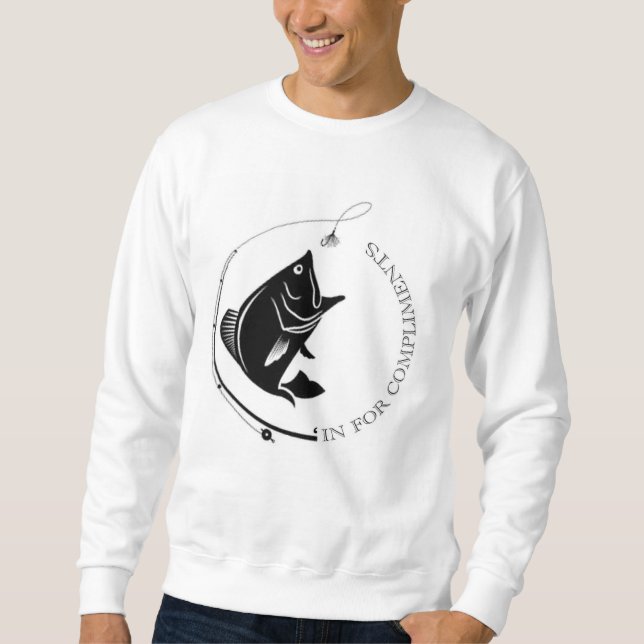 Fish'In for Compliments Men's Sweatshirt (Front)
