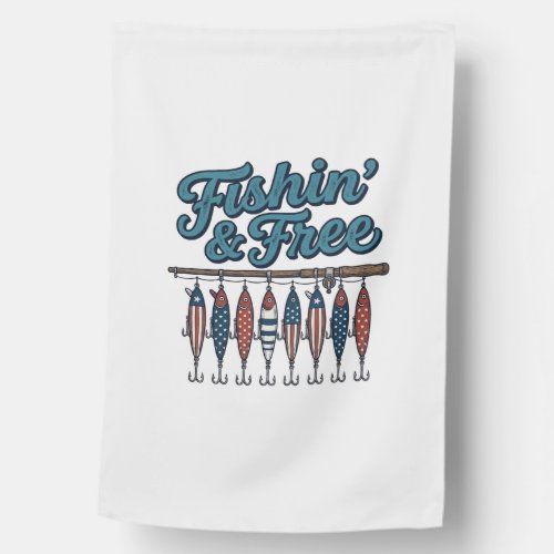 Fishin’ & Free Patriotic Fishing Lure Vintage House Flag