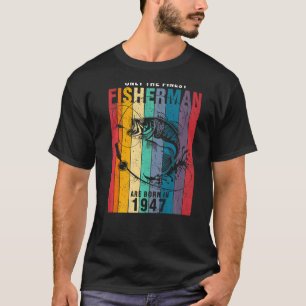 Fishing 1947 75th Birthday 96 Years Old Fisherman T-Shirt