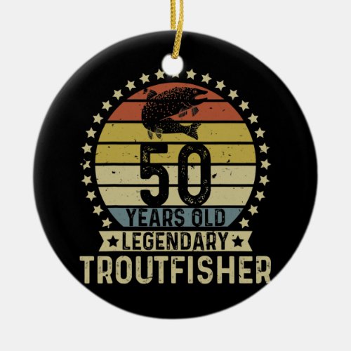 Fishing 50 Long Years To Become A Classic Trout Ceramic Ornament
