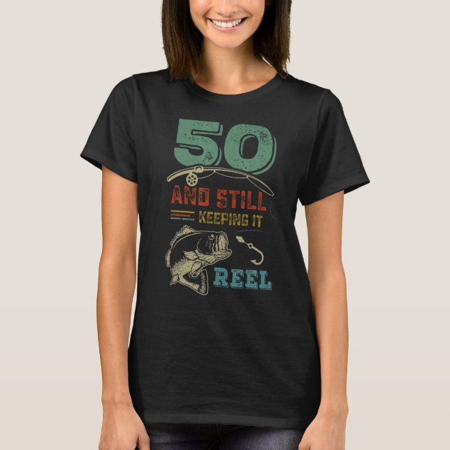 Fishing 50th Birthday Turning 50 Years Old Fisherm T-Shirt (Front)