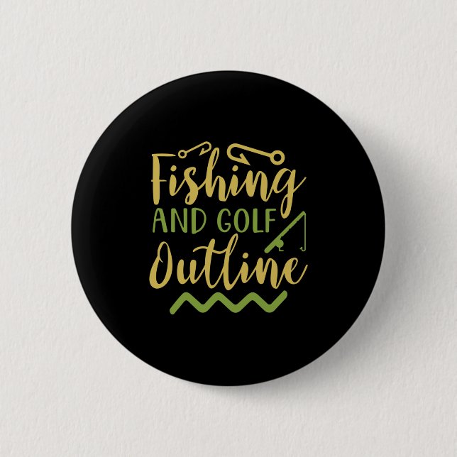 Fishing And Golf Outline Button (Front)
