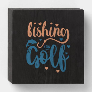 Fishing And Golf Wooden Box Sign